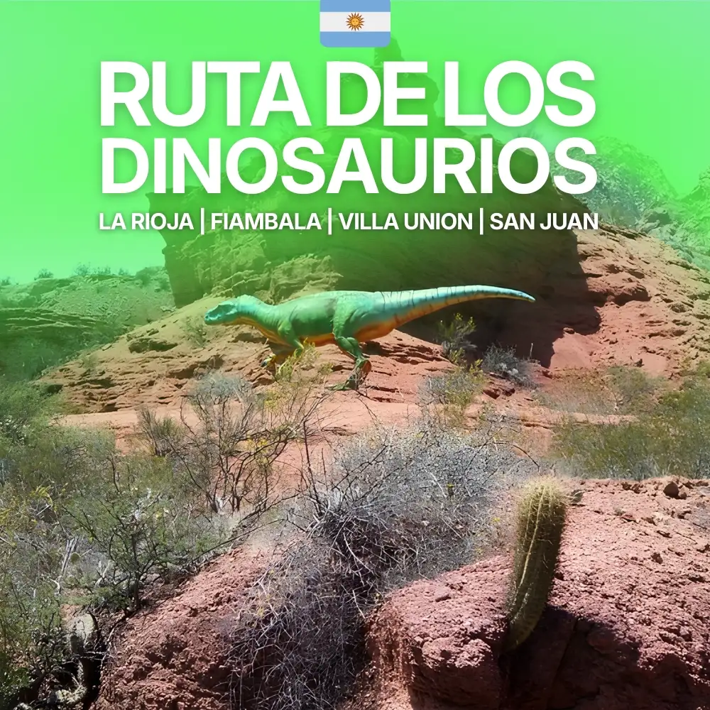 Ruta de los Dinosaurios: La Rioja, Catamarca y San Juan